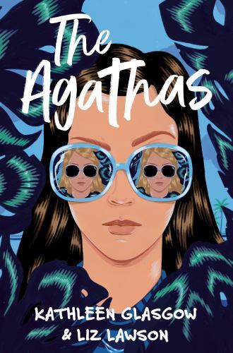 The Agathas by Glasgow, Kathleen; Lawson, Liz