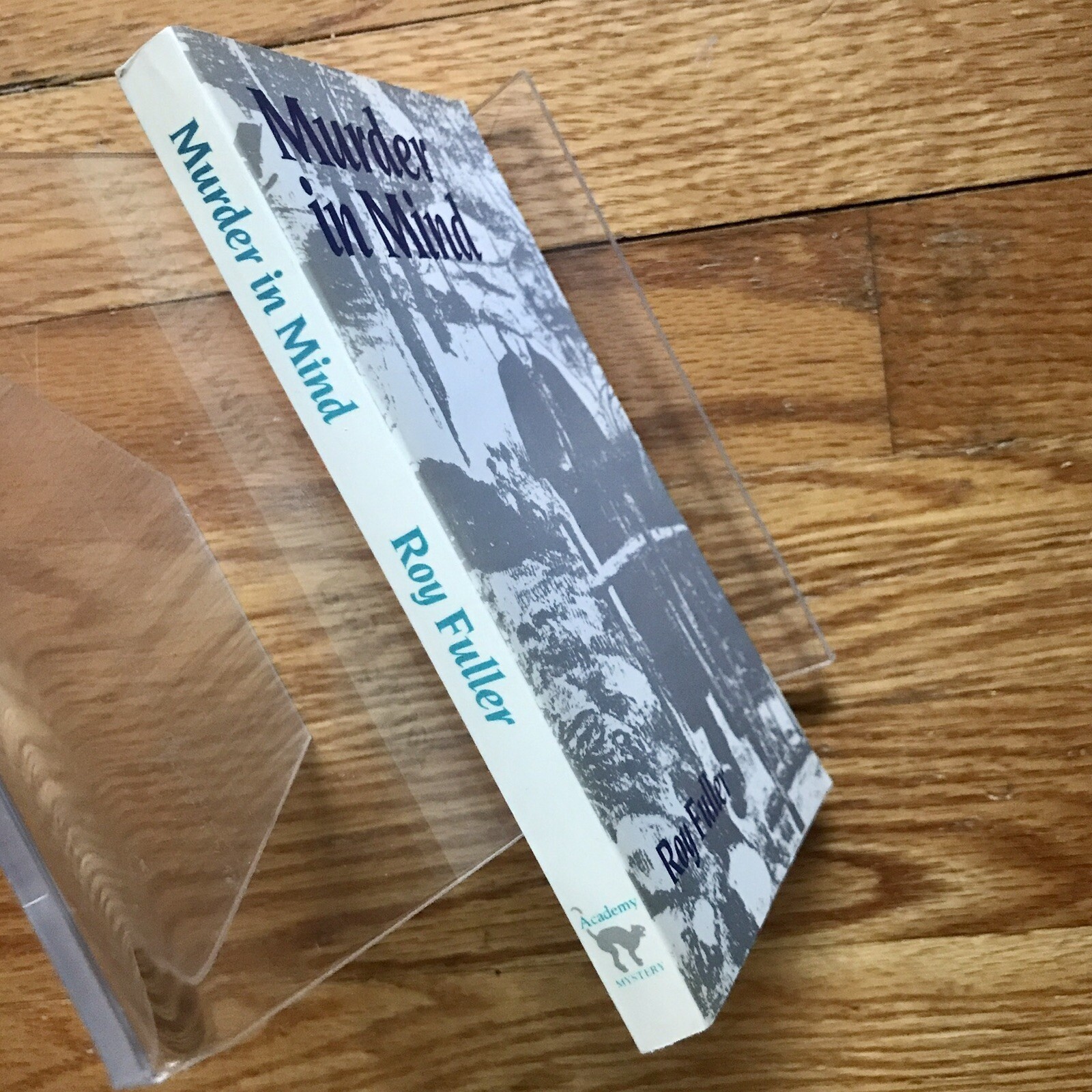 ROY FULLER—Murder in Mind—Academy PB—”Worthy of GRAHAM GREENE”—Neglected Books