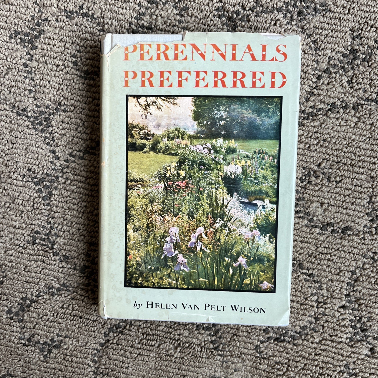 ⁠Vintage 1945 Perennials Preferred Helen Van Pelt Wilson 1st Printing HCDJ