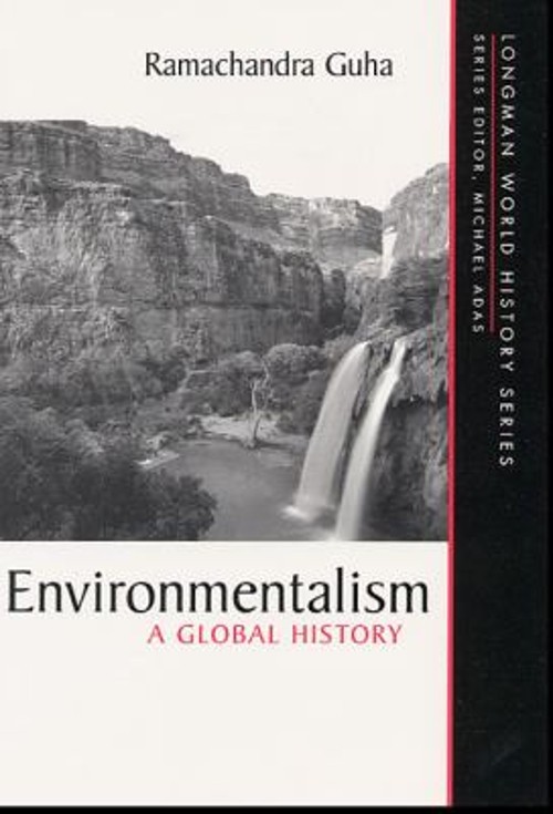 Environmentalism : A Global History Paperback Ramachandra Guha
