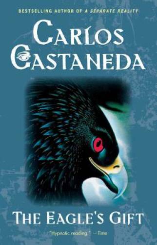 The Eagle’s Gift – Paperback By Castaneda, Carlos – GOOD
