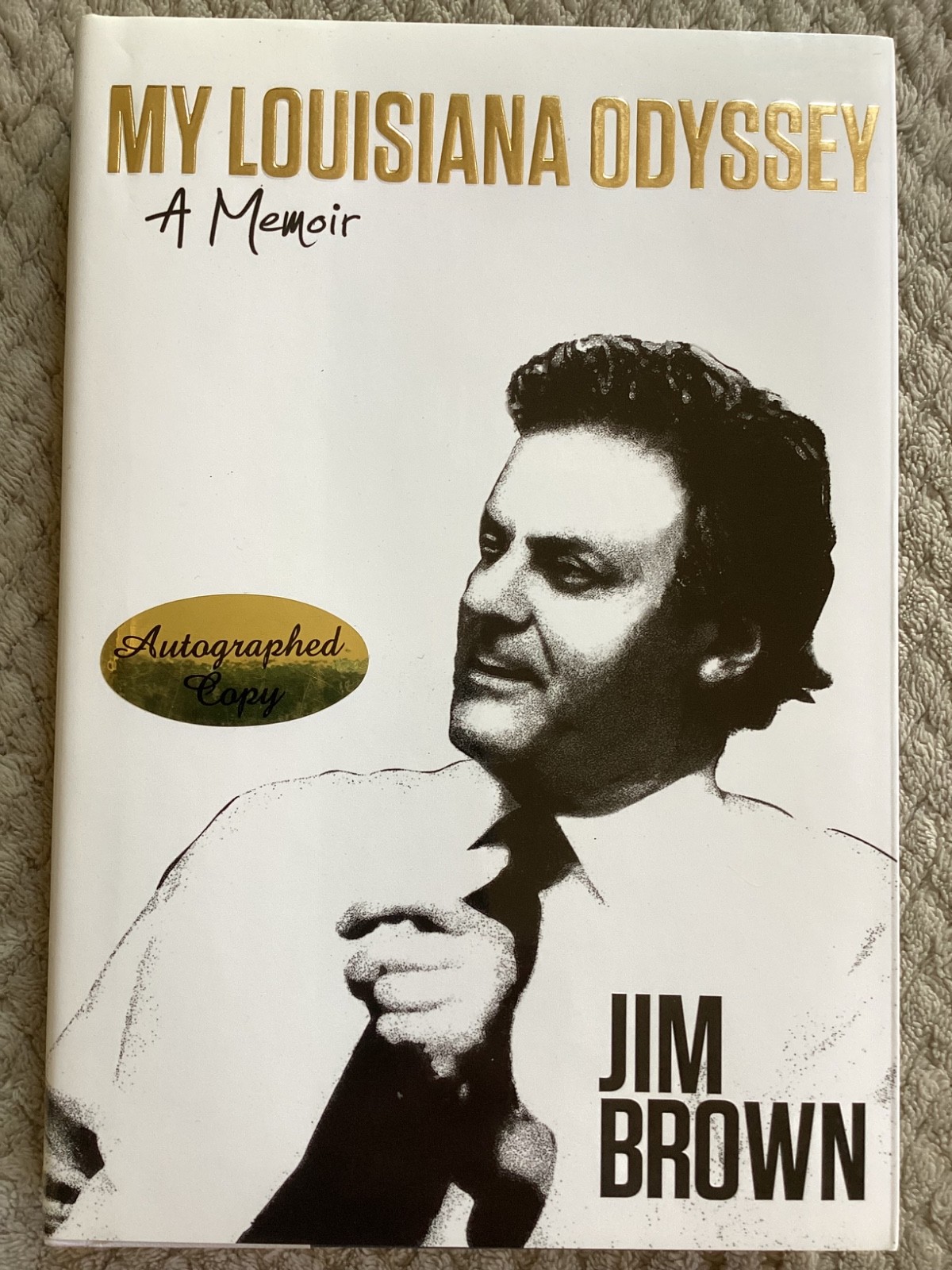 *Signed* My Louisiana Odyssey: A Memoir by Jim Brown (2019, Hardcover)