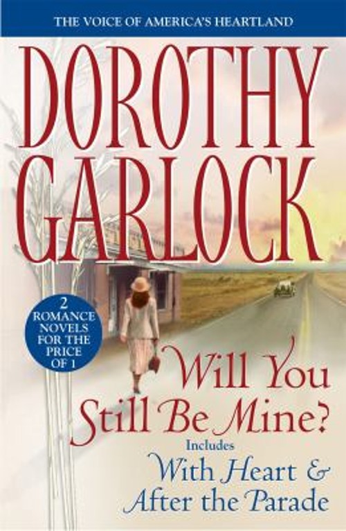 Will You Still Be Mine? Paperback Dorothy Garlock