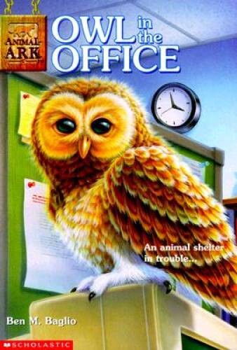 Owl in the Office (Animal Ark Series #11) – Paperback By Ben M. Baglio – GOOD
