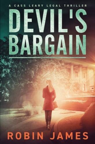 Devil’s Bargain (Cass Leary Legal Thriller Series) – Paperback – GOOD