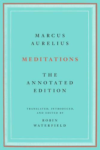 Meditations : The Annotated Edition by Marcus Aurelius (2022, Uk-Trade Paper)