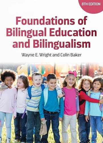 Foundations of Bilingual Education – Paperback, by Wright Prof. Wayne – New h