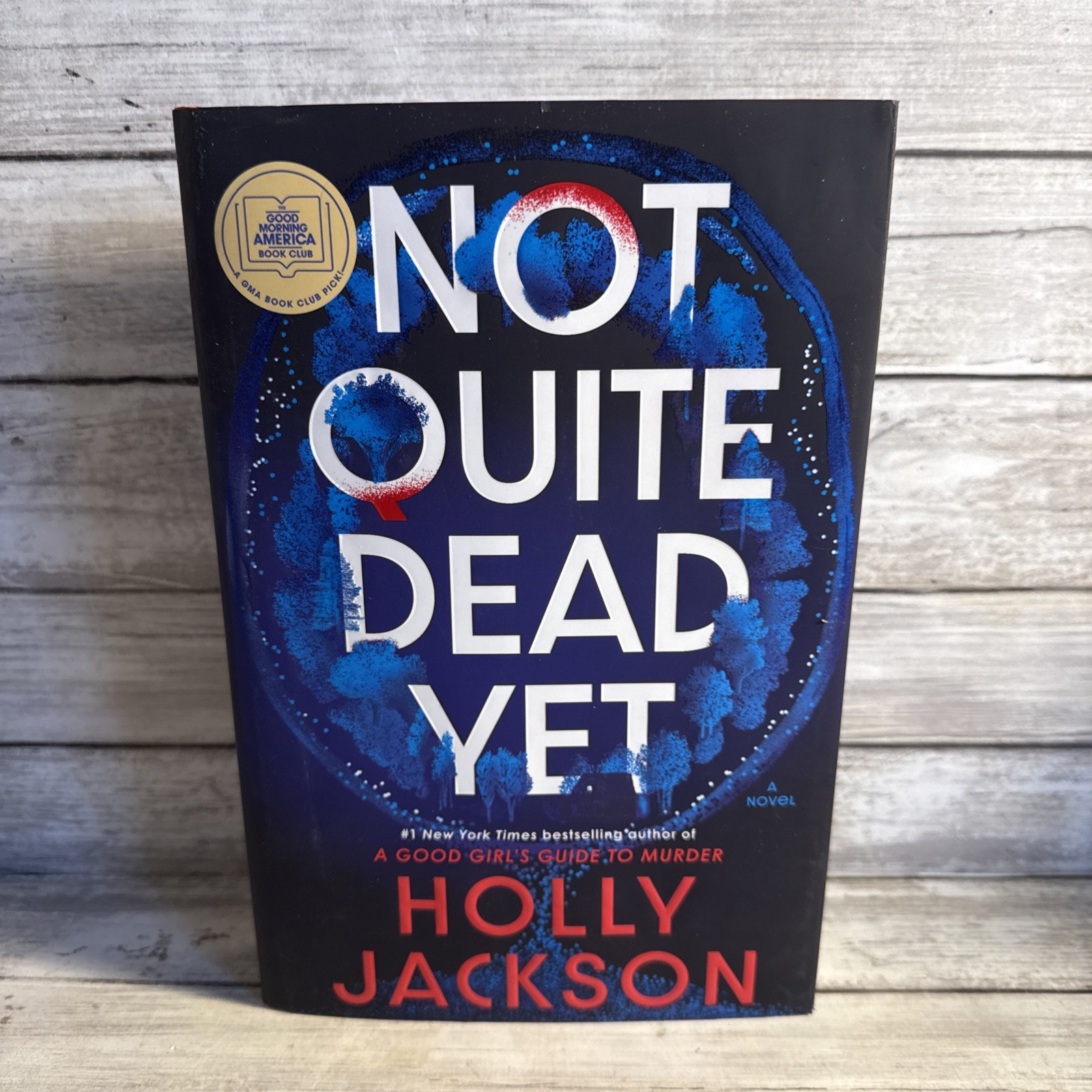 New! Not Quite Dead Yet A Novel by Holly Jackson (2025 Hardcover) First Edition