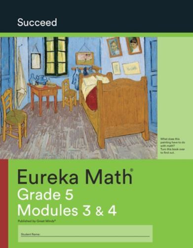 Eureka Math – a Story of Units: Succeed Workbook, Grade 5, Modules 3-4 by Gm Pbc