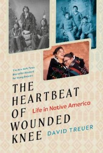 David Treuer The Heartbeat of Wounded Knee (Young Reader (Paperback) (UK IMPORT)