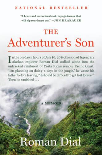 The Adventurer’s Son: A Memoir – Paperback By Dial, Roman – GOOD