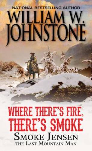 Where There’s Fire, There’s Smoke (Mountain Man) – VERY GOOD