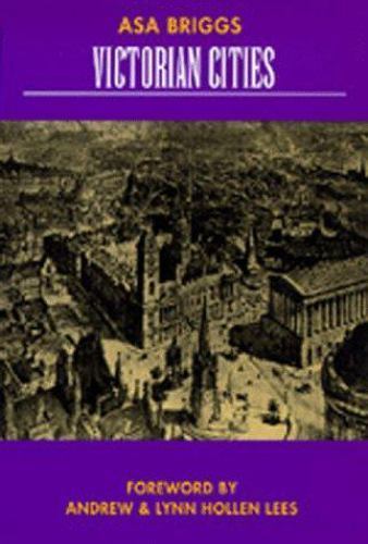 Victorian Cities: Volume 2 by Briggs, Asa