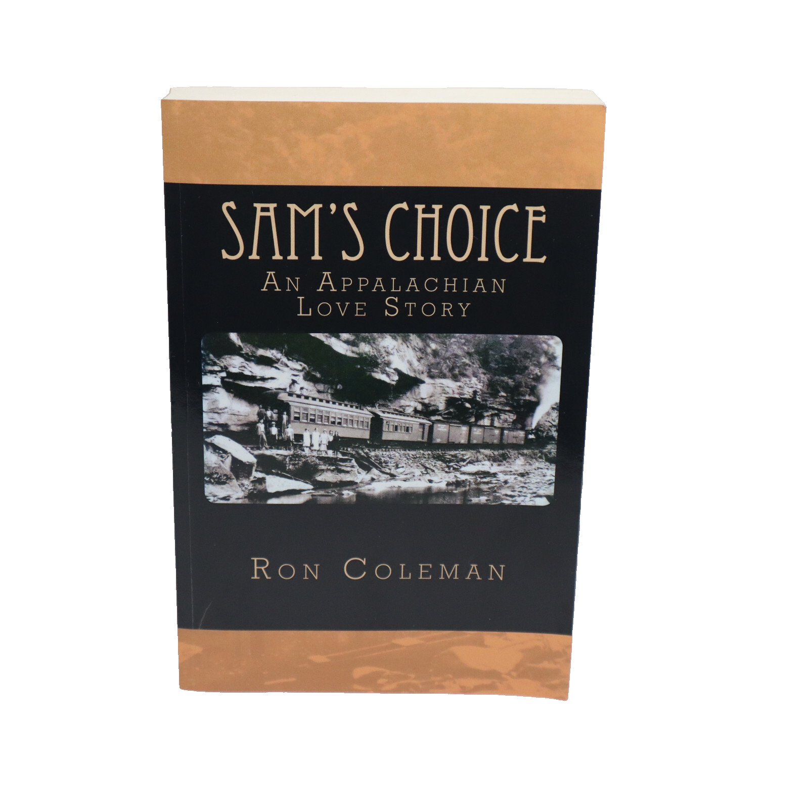 Sam’s Choice : An Appalachian Love Story by Ron Coleman (2017, Trade Paperback)
