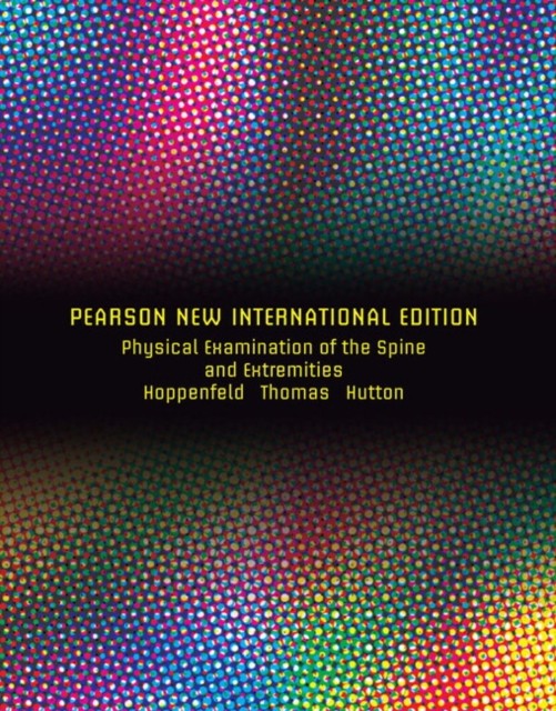 Physical Examination of the Spine and Extremities by Stanley Hoppenfeld