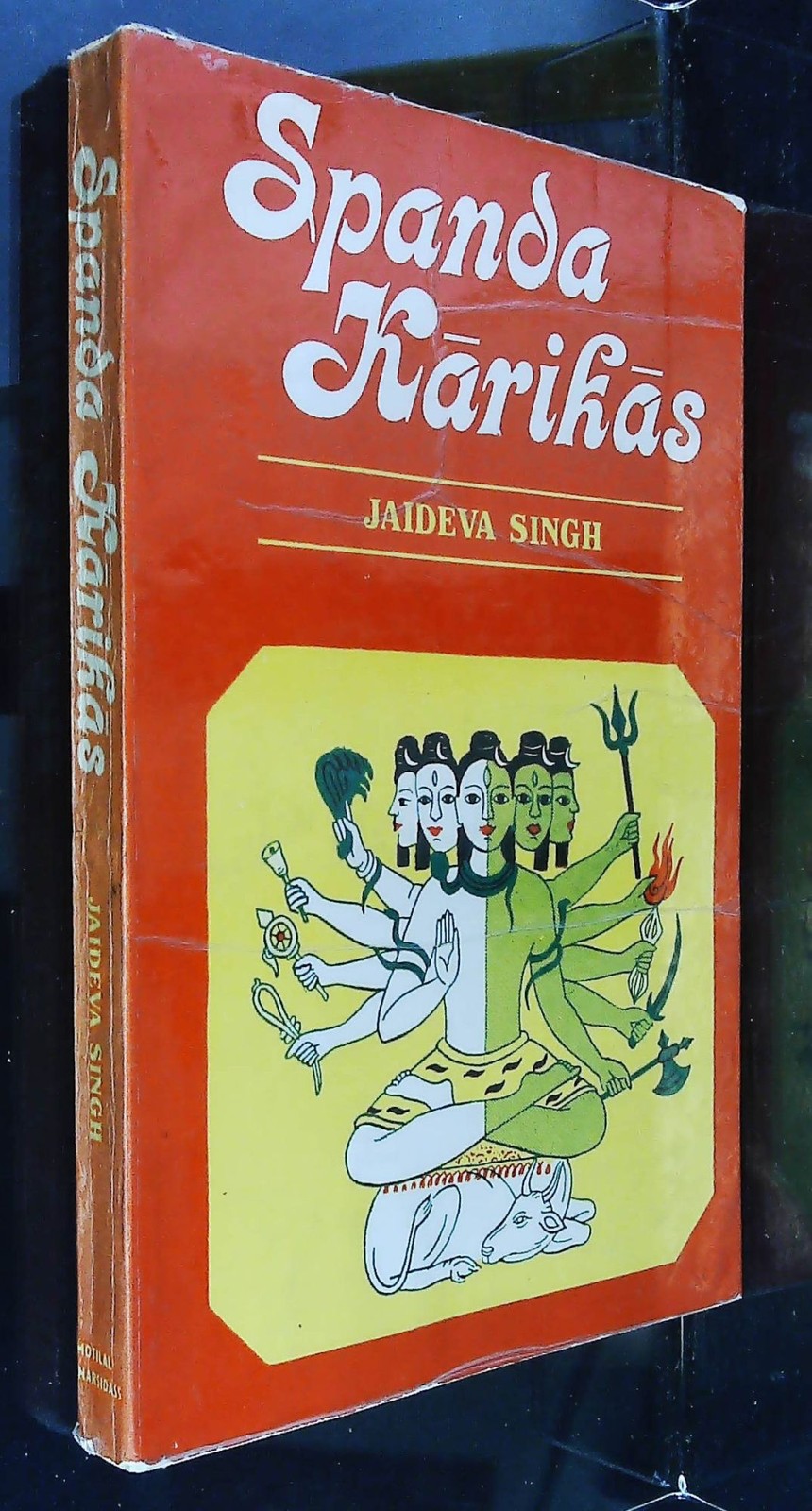 Jaideva Singh / Spanda-Karikas The Divine Creative Pulsation 1st Edition 1980