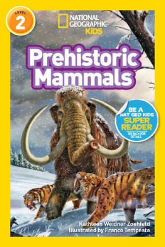 Prehistoric Mammals – Paperback By Zoehfeld, Kathleen Weidner – VERY GOOD