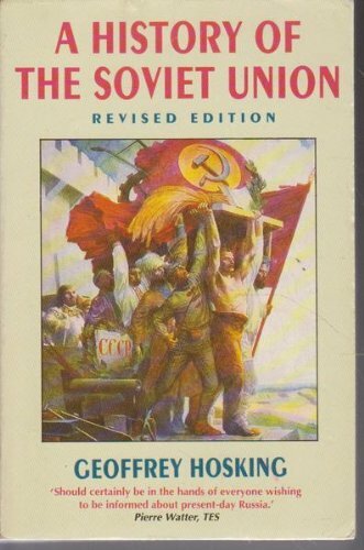 A history of the Soviet Union By Geoffrey A Hosking. 97800068620