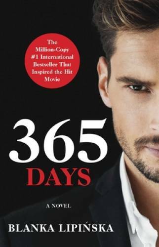 365 Days: A Novel (1) (365 Days Bestselling Series) – Paperback – GOOD