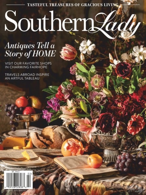 Southern Lady Magazine January/February 2026 Charming Home & Travel Issue
