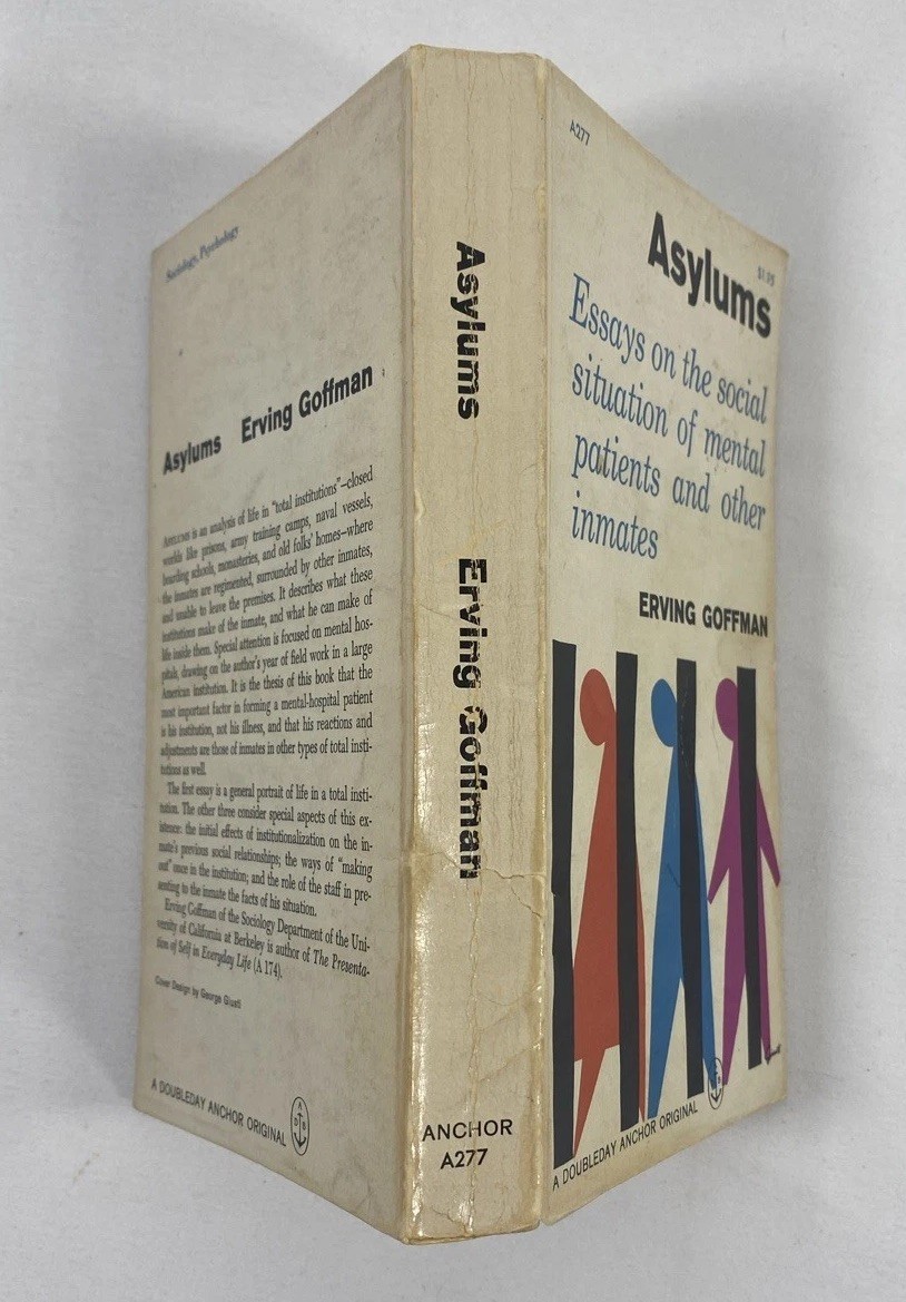 Asylums – Erving Goffman – Doubleday Anchor Books PB 1961