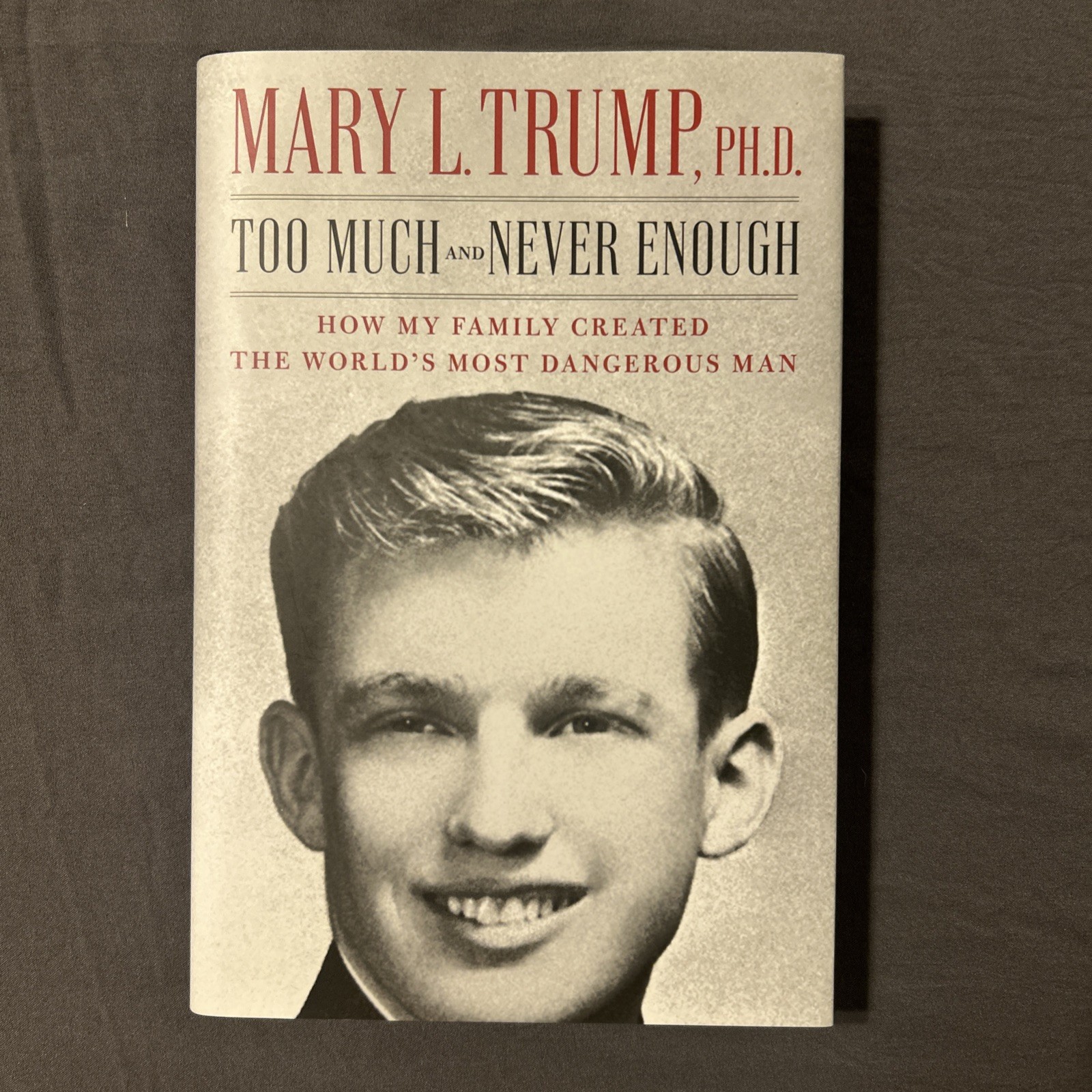 Too Much and Never Enough by Mary L. Trump (2020 ,Hardcover)