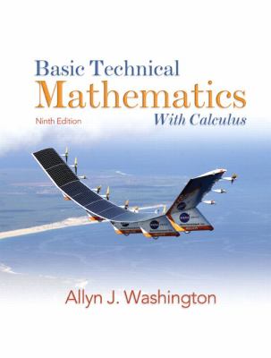 Basic Technical Mathematics with Calculus by Allyn J. Washington (2009, Trade…