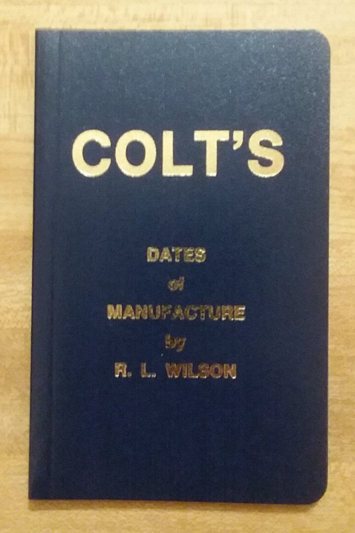 Colt’s Dates of Manufacture