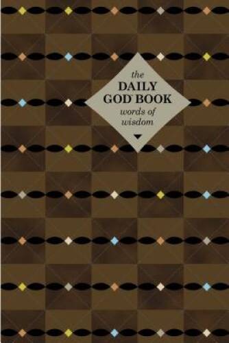 The Daily God Book Words of Wisdom – Hardcover By Wilson, Neil S. – GOOD