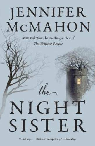 The Night Sister – Paperback By McMahon, Jennifer – GOOD