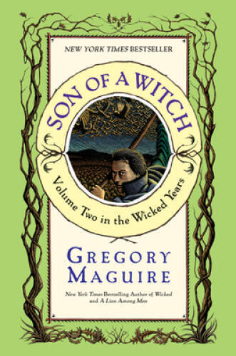 Son of a Witch: A Novel (Wicked Years) – Paperback By Maguire, Gregory – GOOD