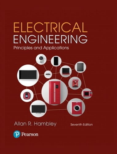 Electrical Engineering: Principles and Applications by Allan Hambley: Used