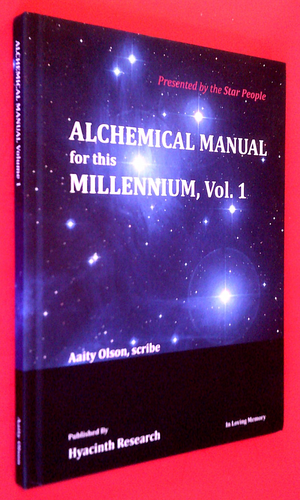 2 Volume Set ~ ALCHEMICAL MANUAL for this MILLENIUM by Aaity Olson, scribe