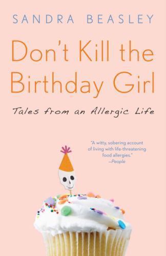 Don’t Kill the Birthday Girl: Tales fr- 9780307588128, paperback, Sandra Beasley