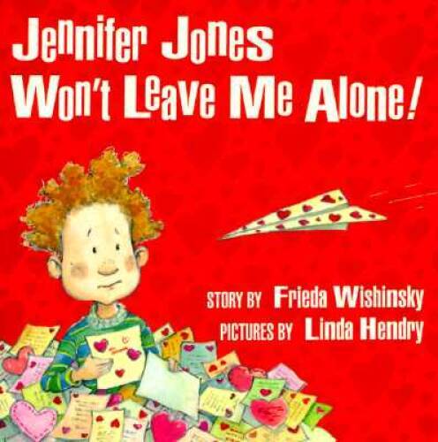 Jennifer Jones Won’t Leave Me Alone – Paperback By Frieda Wishinsky – GOOD