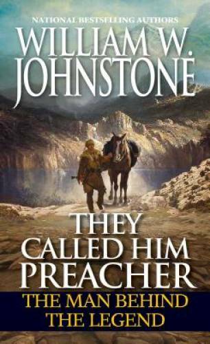 They Called Him Preacher: The Man behind the Legend (Preacher/First Mount – GOOD