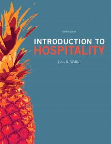 Introduction to Hospitality (6th Edition) – Hardcover By Walker, John R – GOOD
