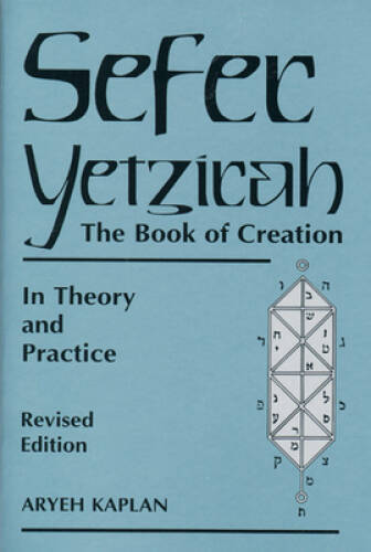 Sefer Yetzirah: The Book of Creation – Paperback By Aryeh Kaplan – GOOD