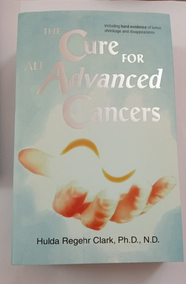 The Cure for All Advanced Cancers BY Hulda Regehr Clark Free Shipping