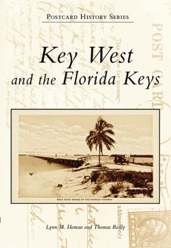 Key West and the Florida Keys by Homan, Lynn M.; Reilly, Thomas