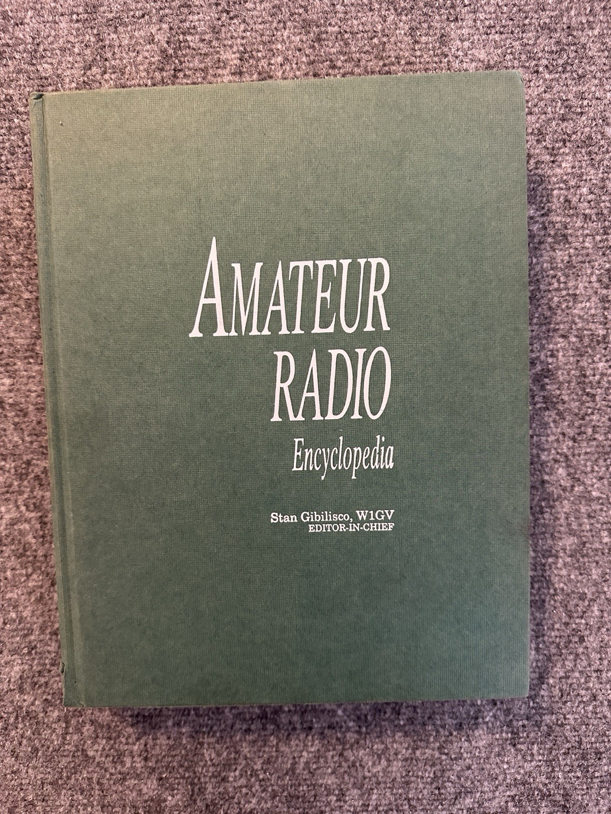 Amateur Radio Encyclopedia By Stan Gibilisco 1994 Hardcover