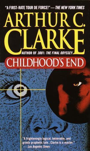 Childhood’s End by Clarke, Arthur C.