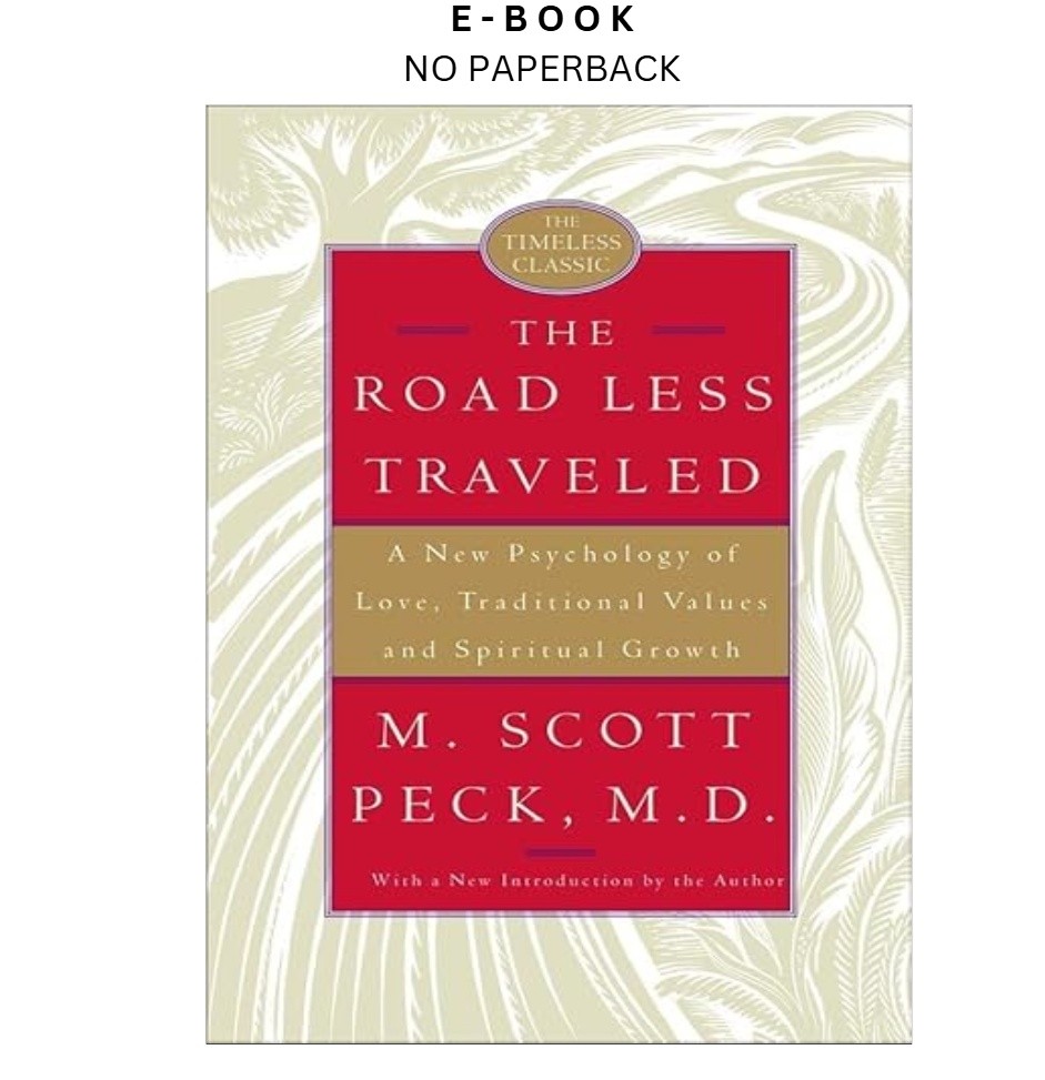 The Road Less Traveled, 25th Anniversary Edition: A New P, M. Scott Peck 2002