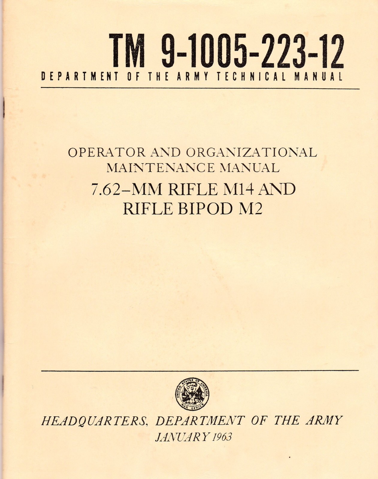 7.62-MM Rifle M14 and Rifle Bipod M2 TM 9-1005-223-12