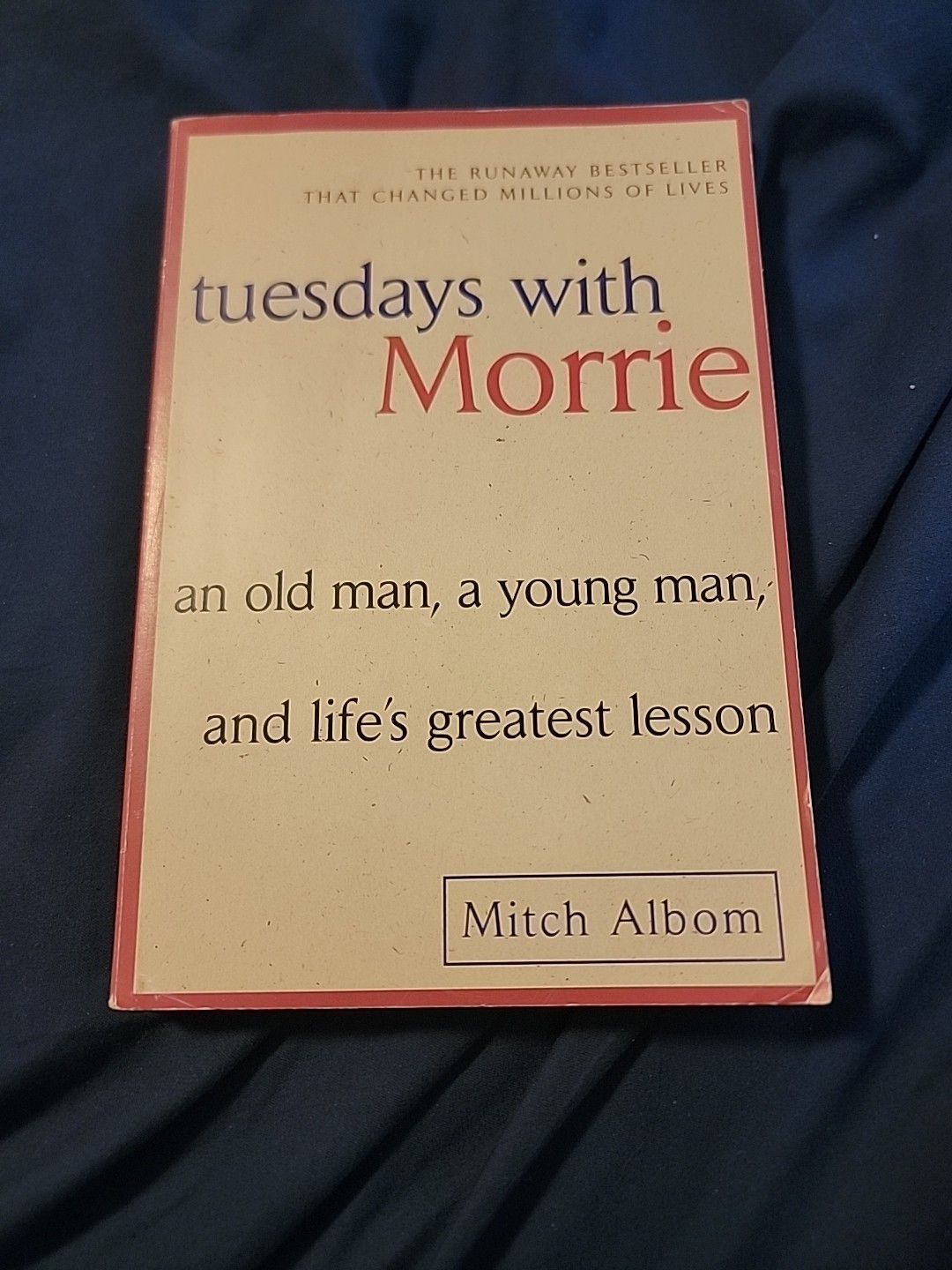 Tuesdays With Morrie By Mitch Albom