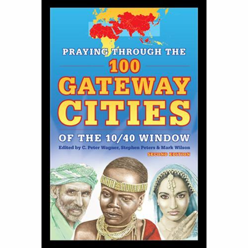 Praying Through the 100 Gateway Cities of the – 9781576585221, Wagner, paperback