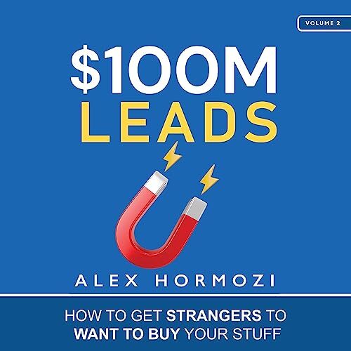 Audiobook $100M Leads by Alex Hormozi