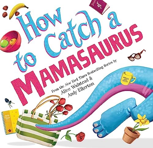 How to Catch a Mamasaurus – GOOD