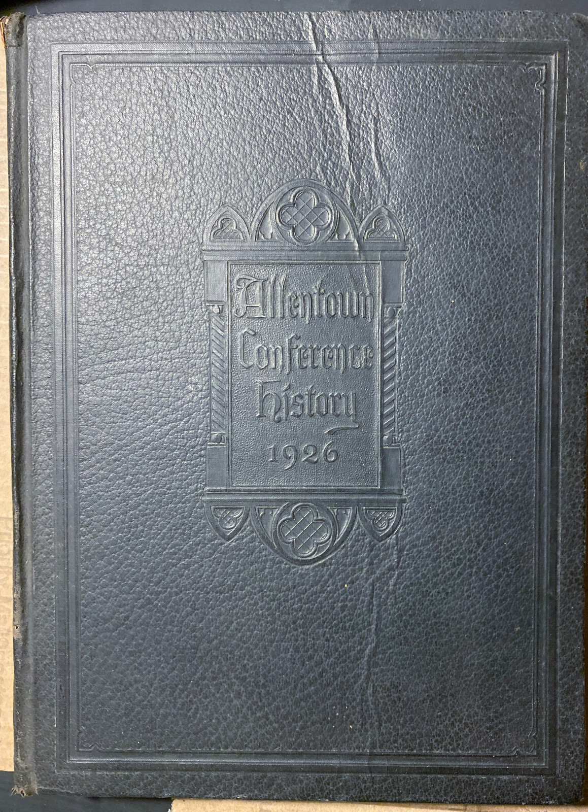 1926 Book History of the Allentown Conference of the Ministerium of Pennsylvania
