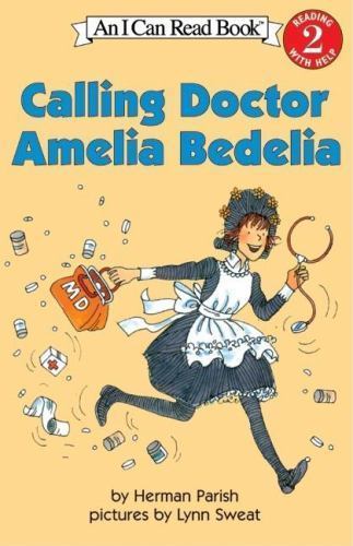 Calling Doctor Amelia Bedelia, Paperback by Parish, Herman; Sweat, Lynn (ILT)…